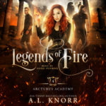 Arcturas: Legends of Fire - A.L.Knorr Audio Books