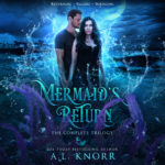A.L. Knorr - The Mermaid's Return: The Complete Series Audio Book