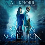The Siren's Curse: Salt & The Sovereign - A.L. Knorr Audio Books