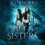 The Siren's Curse: Salt & The Sisters - A.L. Knorr Audio Books