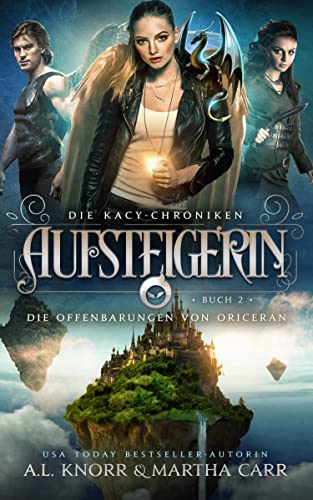 The Kacy Chronicles: Ascendant - A.L. Knorr Books