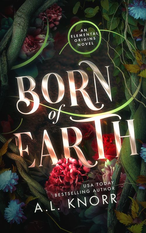 Elemental Origins: Born of Earth - A.L.Knorr Books