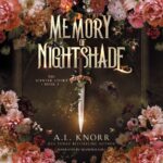 A Memory of Nightshade narrated by Manon Kahl