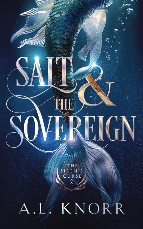 The Siren's Curse: Salt & The Sovereign - A.L. Knorr Books