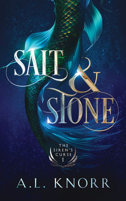 The Siren's Curse: Salt & Stone - A.L. Knorr Books